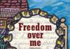 Freedom Over Me: Eleven Slaves